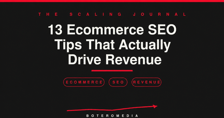 13 Ecommerce SEO Tips That Actually Drive Revenue