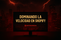 Dominando la Velocidad en Shopify: La Guía Definitiva para Aumentar Ventas y Superar a tu Competencia