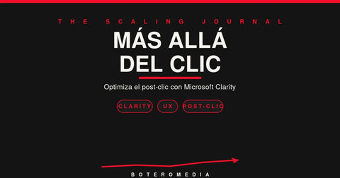 Más allá del Clic: Optimizando el Post-Clic de tus Emails con Clarity