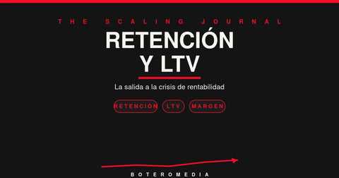 Estrategias de Retención y Valor de Vida del Cliente (LTV): La Única Salida a la Crisis de Rentabilidad en E-commerce